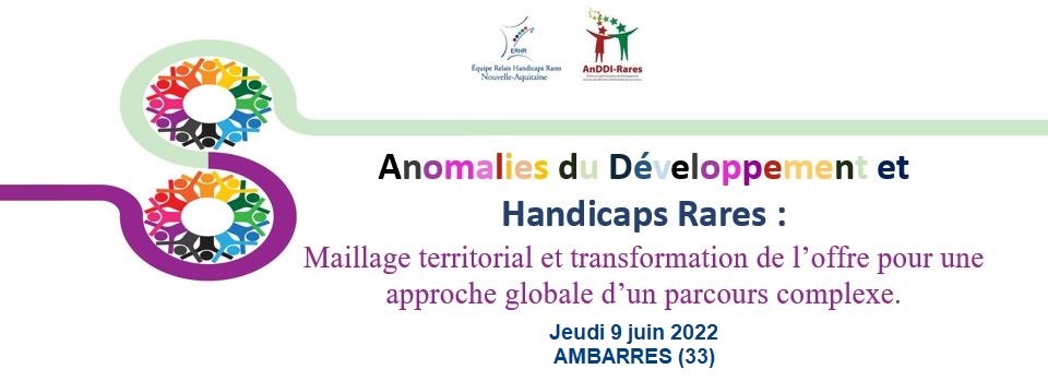 Bandeau journée anomalies du développement et handicaps rares du 9 juin 2022 à ambares département 33
